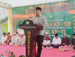 Ahsanul Khalik: Keberhasilan Pembangunan di Daerah adalah Terletak dari Kekompakan Umat Islam, Salah Satunya NW