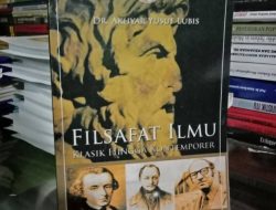 Resensi Buku “Filsafat Ilmu Klasik Hingga Kontemporer”