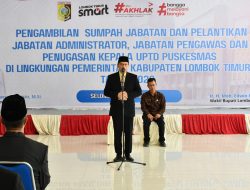 Wakil Bupati Lantik Sejumlah Pejabat Administrator, Pejabat Pengawas, Serta Penugasan Kepala UPTD Puskesmas Lingkup Pemerintah Kabupaten Lombok Timur